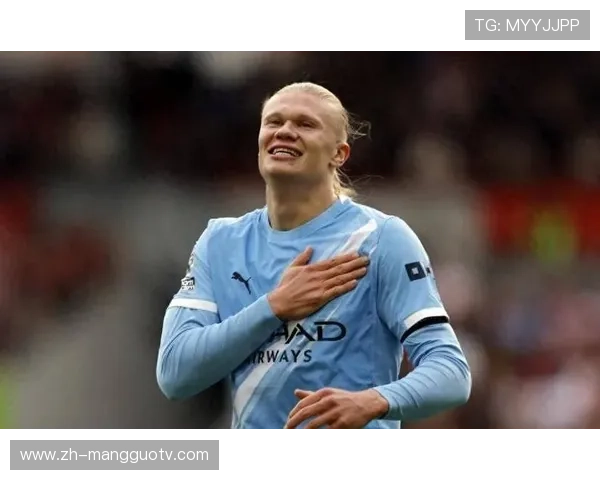 哈兰德:世界杯梦想驱动我每场全力以赴 哈兰德:世界杯梦想驱动我每场全力以赴